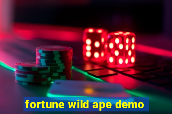 fortune wild ape demo